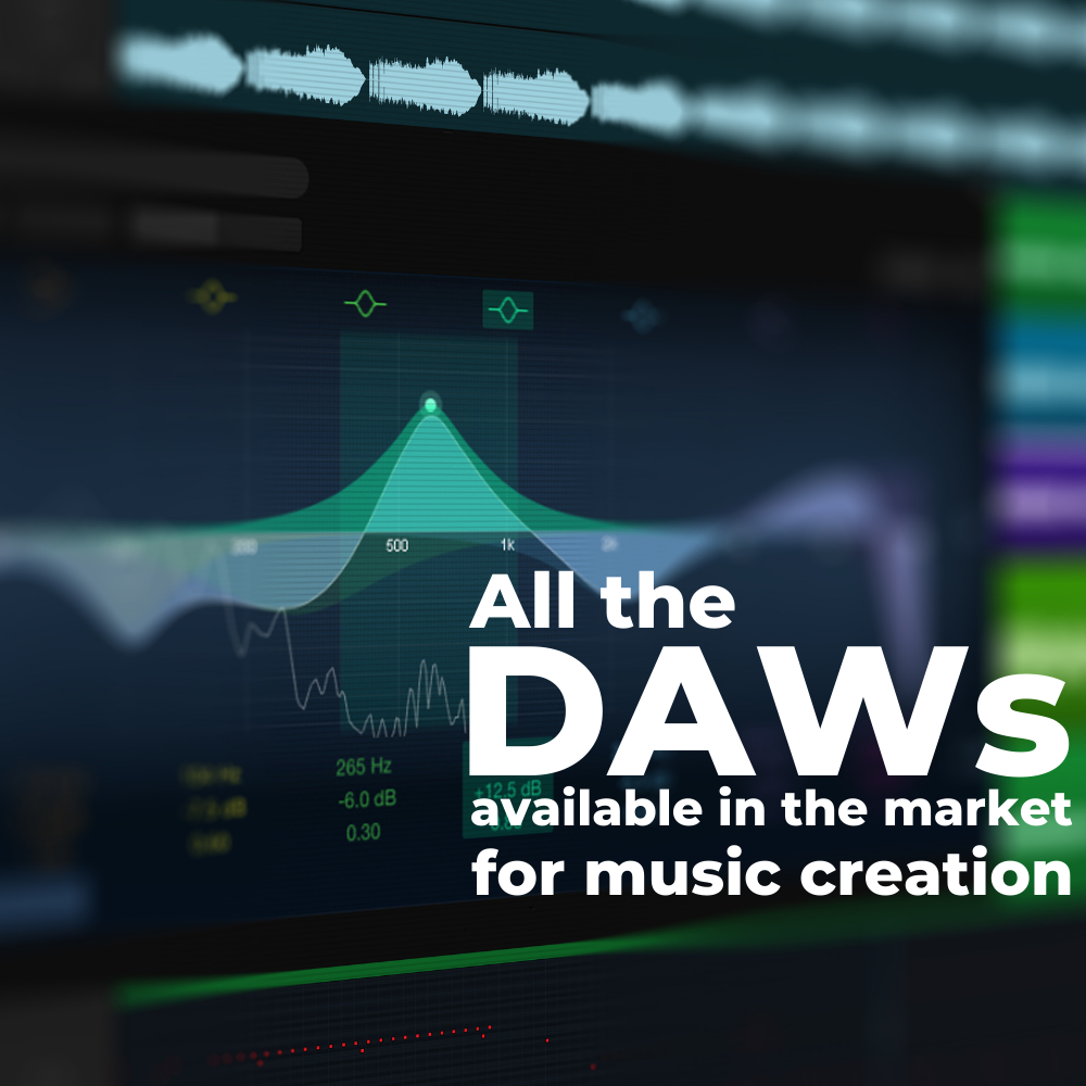 All the DAWs available in the market for music creation