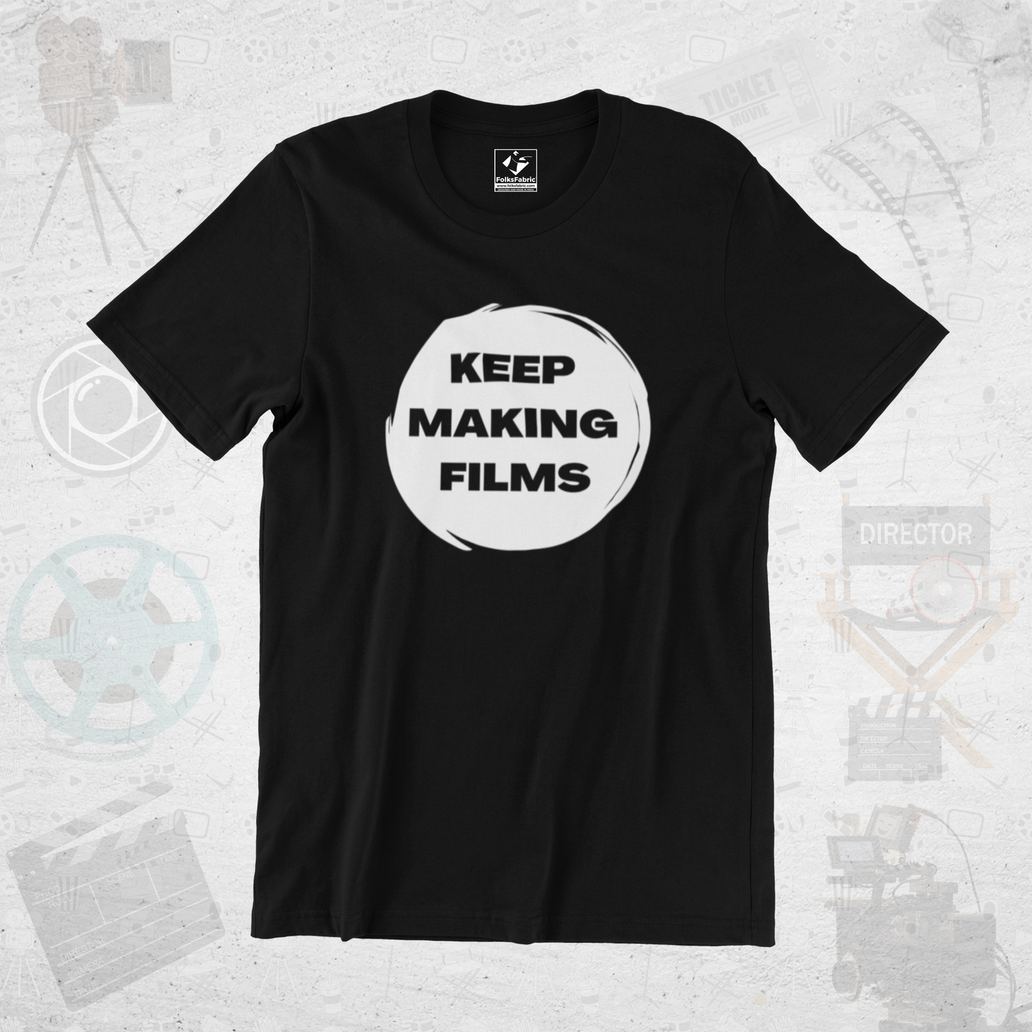 Keep Making Films - FolksFabric 