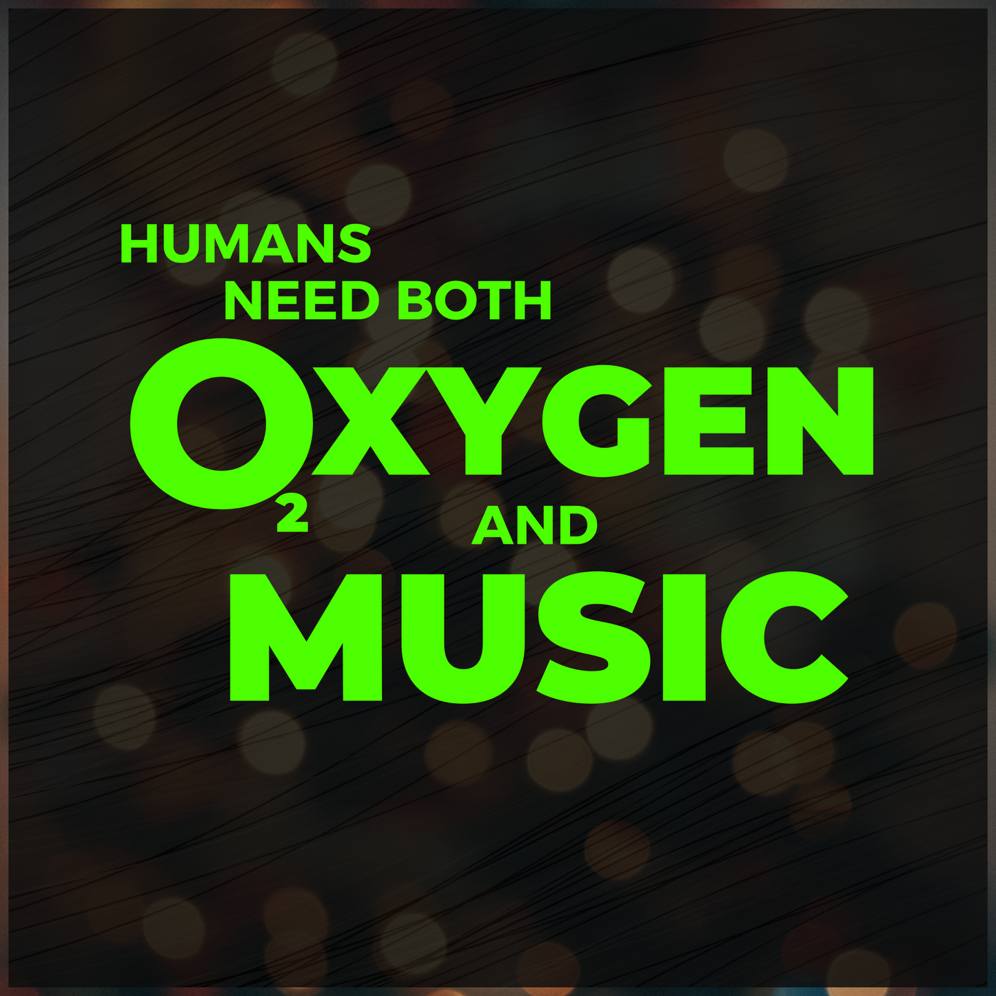 Oxygen and Music [Full Sleeve] - FolksFabric 